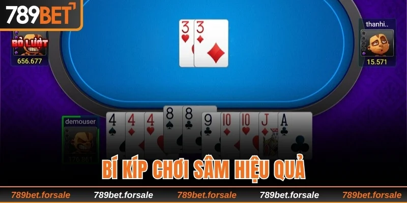 Bí kíp chơi Sâm hiệu quả